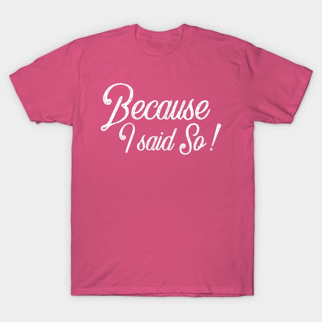 Funny mom quote T-Shirt by G-DesignerXxX